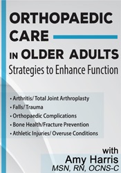 Amy B. Harris - Orthopaedic Care in Older Adults: Strategies to Enhance Function