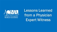 Lessons Learned from a Physician Expert Witness