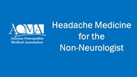 Headache Medicine for the Non-Neurologist