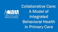 Collaborative Care: A Model of Integrated Behavioral Health in Primary Care