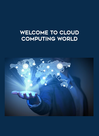 Welcome to Cloud Computing World