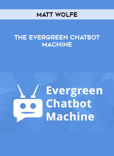 Matt Wolfe - The Evergreen Chatbot Machine