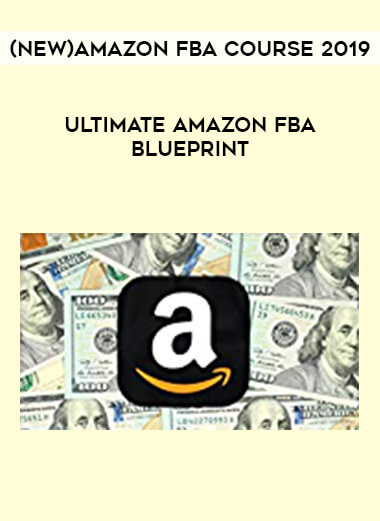 (NEW) Amazon FBA Course 2019 - Ultimate Amazon FBA Blueprint