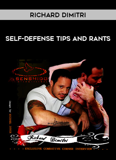 RJchard Dimitri - Self-Defense Tips and Rants