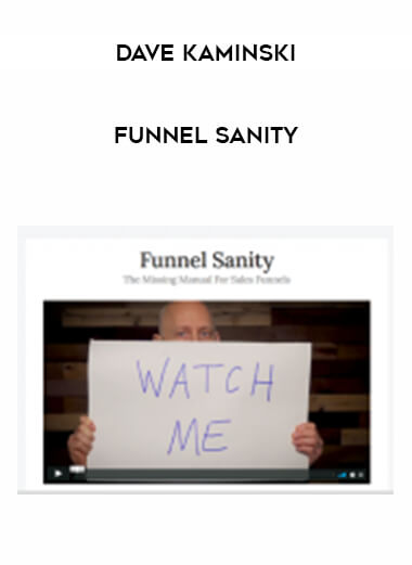 Dave Kaminski - Funnel Sanity