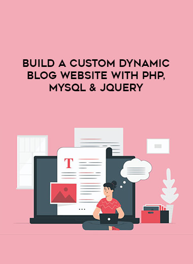 Build A Custom Dynamic Blog Website with PHP, MySQL & Jquery