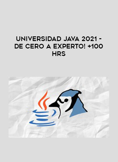 Universidad Java 2021 - De Cero a Experto! +100 hrs