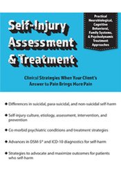 David G. Kamen - Self-Injury Assessment & Treatment: Clinical Strategies When Your Client’s Answer to Pain Brings More Pain courses available download now.