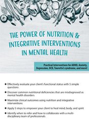 Vicki Steine - The Power of Nutrition & Integrative Interventions in Mental Health courses available download now.
