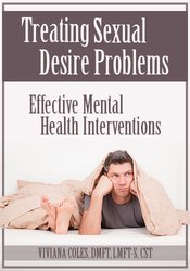 Viviana Coles - Treating Sexual Desire Problems: Effective Mental Health Interventions courses available download now.
