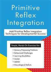 Kathy Johnson - Primitive Reflex Integration courses available download now.