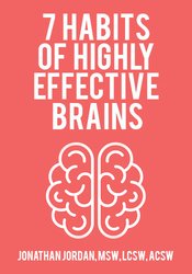 Jonathan Jordan - 7 Habits of Highly Effective Brains (Audio Only) courses available download now.