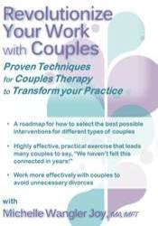 Michelle Wangler - Revolutionize Your Work with Couples: Proven Techniques for Couples Therapy to Transform Your Practice courses available download now.