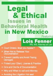 Lois Fenner - Legal and Ethical Issues in Behavioral Health in New Mexico courses available download now.