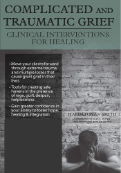 Harold Ivan Smith - Complicated and Traumatic Grief: Clinical Interventions for Healing courses available download now.
