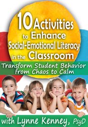 Lynne Kenney - 10 Activities to Enhance Social-Emotional Literacy in the Classroom: Transform Student Behavior from Chaos to Calm courses available download now.