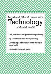 Joni Gilbertson - Legal and Ethical Issues with Technology in Mental Health courses available download now.