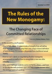 Dr. Tammy Nelson - The Rules of the New Monogamy: The Changing Face of Committed Relationships courses available download now.