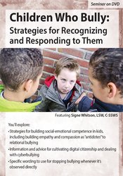 Signe Whitson - Children Who Bully: Strategies for Recognizing and Responding to Them courses available download now.
