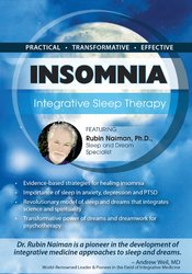 Rubin Naiman - Insomnia: Integrative Sleep Therapy courses available download now.