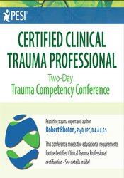 Robert Rhoton - Certified Clinical Trauma Professional: Two-Day Trauma Competency Conference courses available download now.