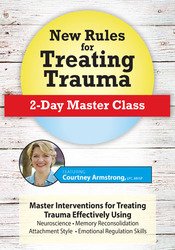 Courtney Armstrong - New Rules for Treating Trauma: 2-Day Master Class courses available download now.