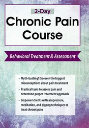 Robert Rosenbaum - 2-Day Chronic Pain Course: Behavioral Treatment and Assessment courses available download now.