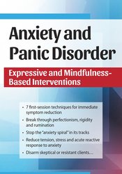 Dianne Taylor Dougherty - Anxiety and Panic Disorder: Expressive and Mindfulness-Based Interventions courses available download now.