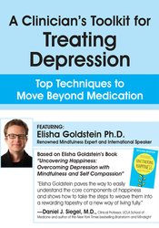 Elisha Goldstein - A Clinician's Toolkit for Treating Depression: Top Techniques to Move Beyond Medication courses available download now.