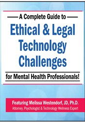 Melissa Westendorf - A Complete Guide to Ethical & Legal Technology Challenges for Mental Health Professionals courses available download now.