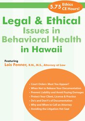 Lois Fenner - Legal and Ethical Issues in Behavioral Health in Hawaii courses available download now.