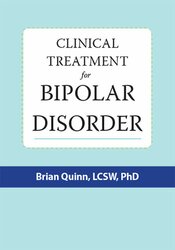 Brian Quinn - Clinical Treatment for Bipolar Disorder courses available download now.
