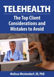 Melissa Westendorf - Telehealth: The Top Client Considerations and Mistakes to Avoid courses available download now.