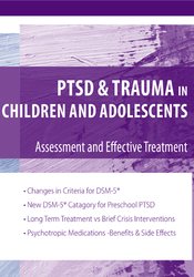 Stephanie Sarkis - PTSD and Trauma in Children and Adolescents: Assessment and Effective Treatment courses available download now.