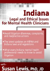 Susan Lewis - Indiana Legal and Ethical Issues for Mental Health Clinicians courses available download now.