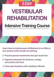 Jamie Miner - 3-Day: Vestibular Rehabilitation Intensive Training Course courses available download now.
