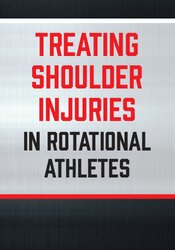 Reid Nelles - Treating Shoulder Injuries in Rotational Athletes courses available download now.