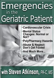 Steven Atkinson - Emergencies in the Geriatric Patient courses available download now.