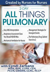 Cyndi Zarbano - 2-Day All Things Pulmonary courses available download now.