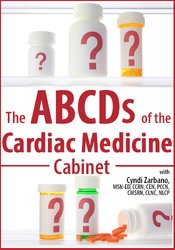 Cyndi Zarbano - The ABCDs of the Cardiac Medicine Cabinet courses available download now.