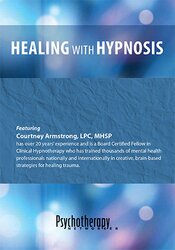 Courtney Armstrong - Healing with Hypnosis courses available download now.