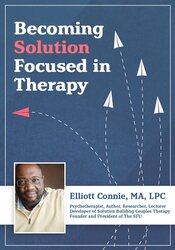 Elliott Connie - Becoming Solution Focused in Therapy courses available download now.