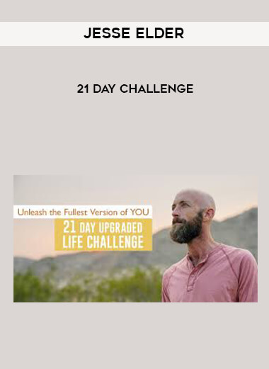 Jesse Elder - 21 Day Challenge courses available download now.