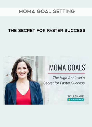 MOMA Goal Setting - The Secret for Faster Success courses available download now.