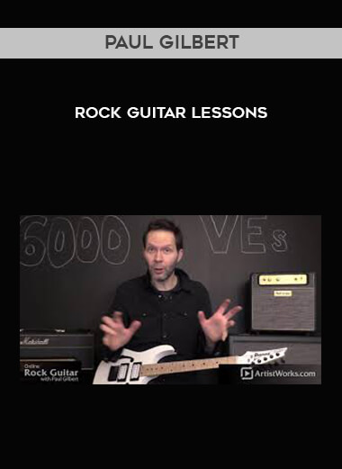 Paul GIlbert - Rock Guitar Lessons courses available download now.