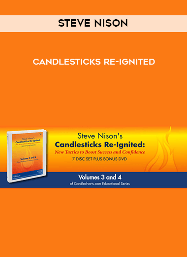 Steve Nison - Candlesticks Re-Ignited courses available download now.