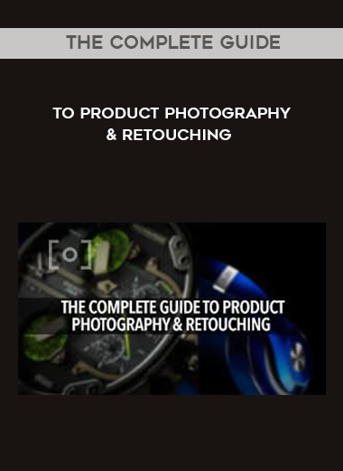 The Complete Guide to Product Photography & Retouching courses available download now.