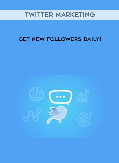 Twitter Marketing - Get New Followers Daily! courses available download now.
