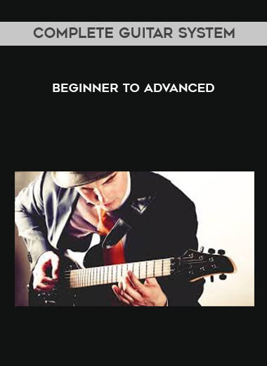 Complete Guitar System - Beginner to Advanced courses available download now.