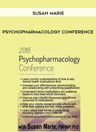 Psychopharmacology Conference - Susan Marie courses available download now.